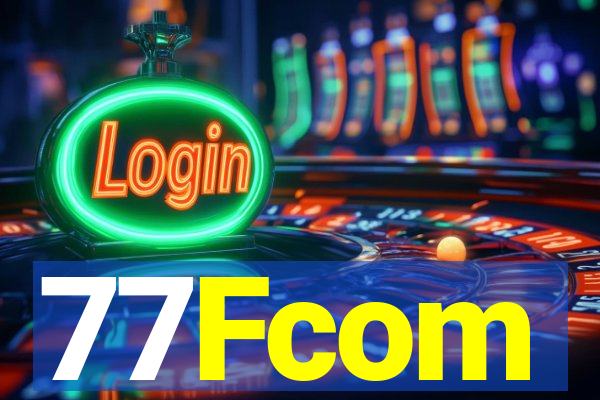 77Fcom