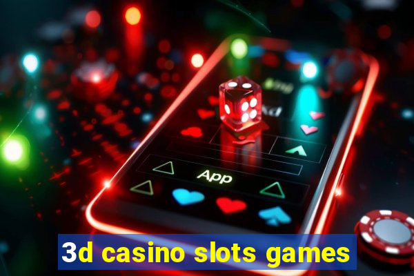 3d casino slots games