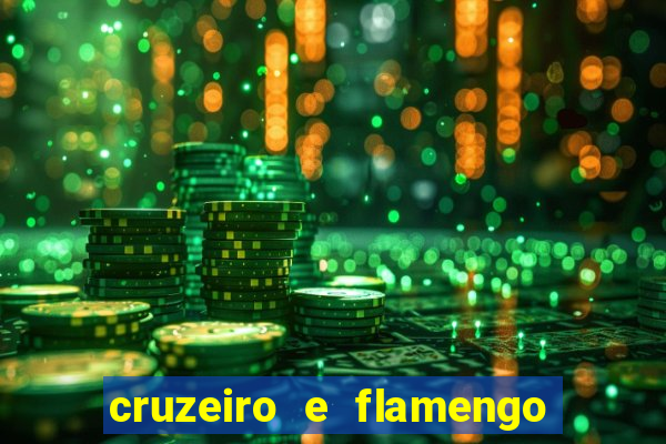 cruzeiro e flamengo ao vivo