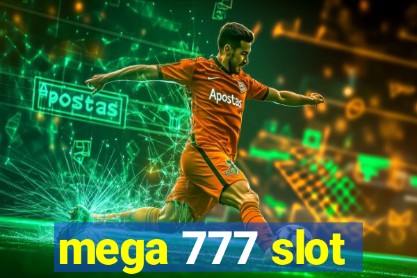 mega 777 slot