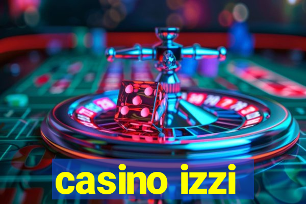 casino izzi