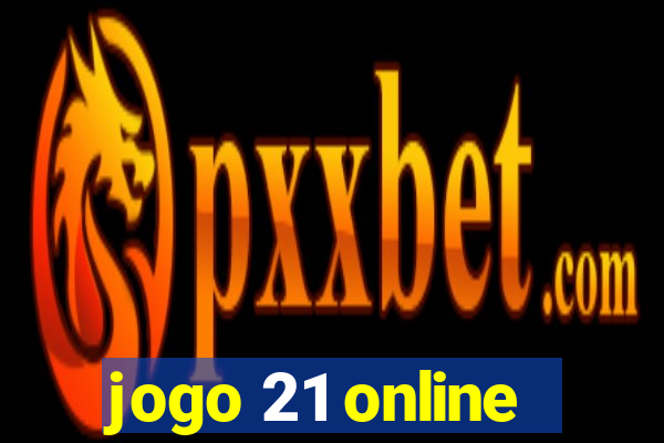 jogo 21 online