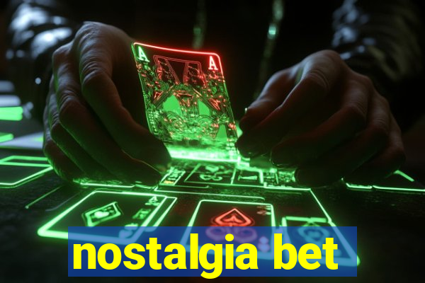 nostalgia bet