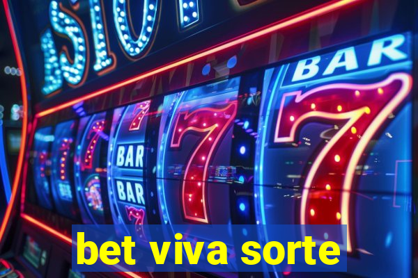 bet viva sorte