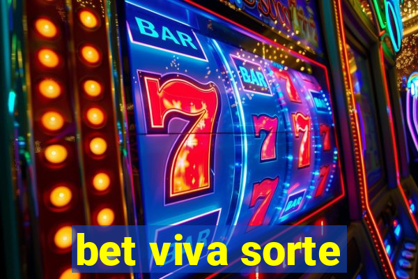 bet viva sorte