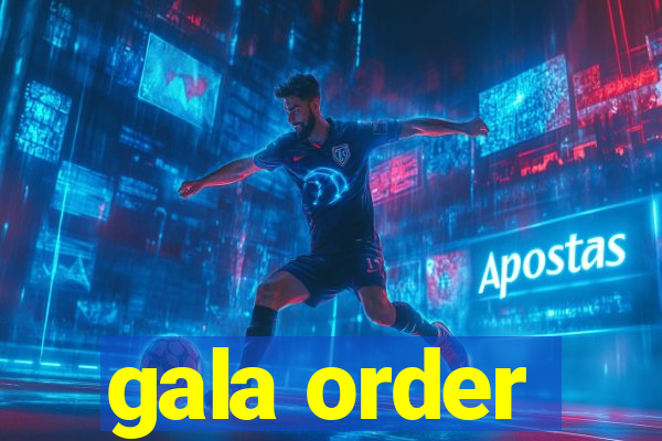 gala order