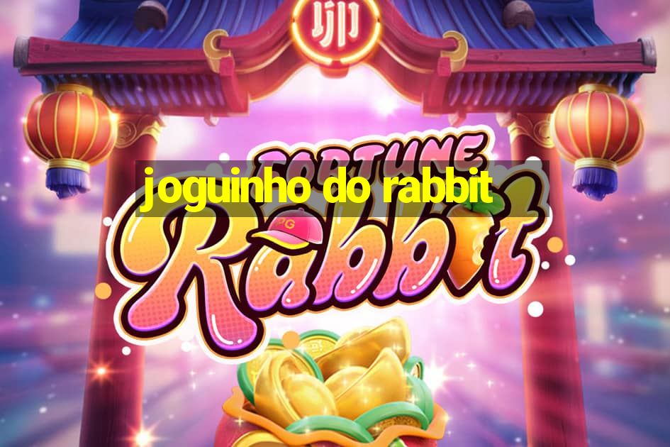 joguinho do rabbit