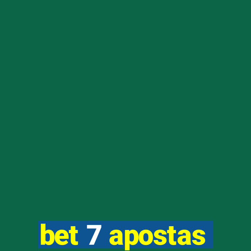 bet 7 apostas