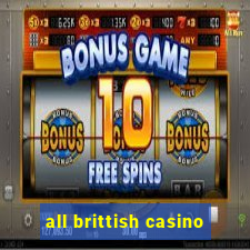 all brittish casino