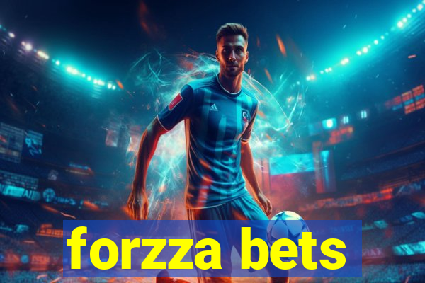 forzza bets