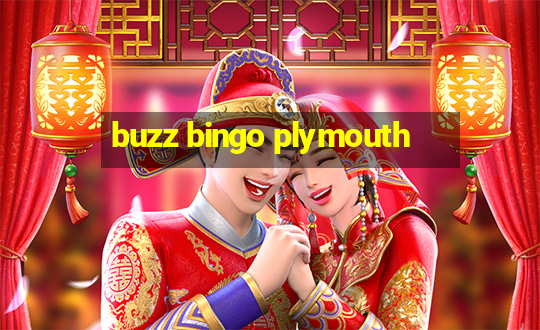 buzz bingo plymouth