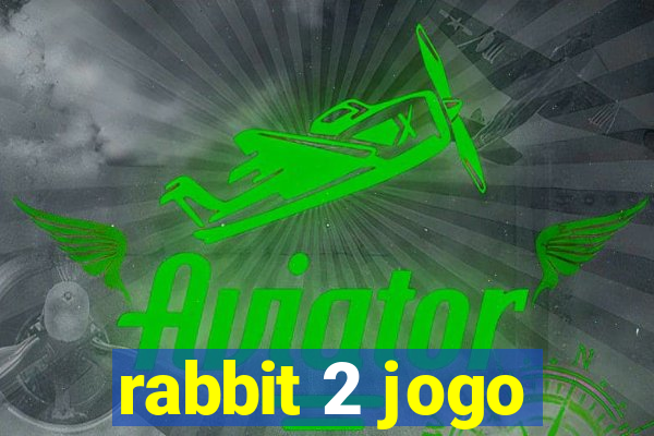 rabbit 2 jogo