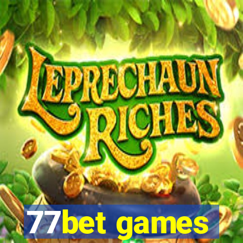 77bet games