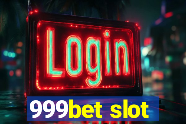 999bet slot