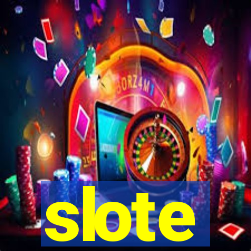 slote