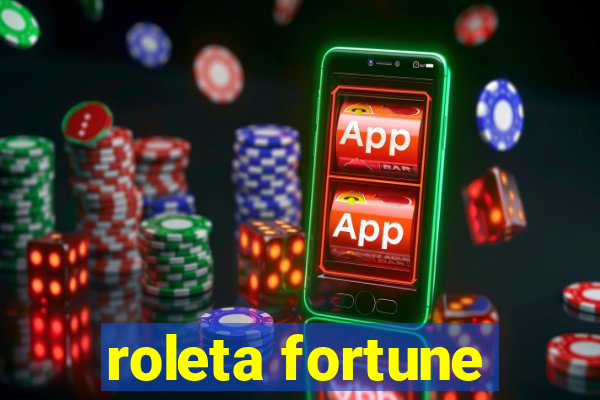 roleta fortune