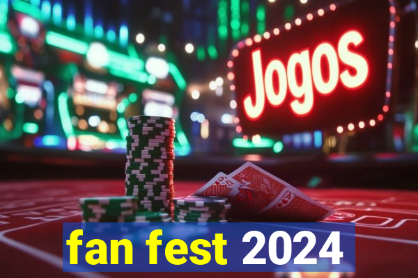 fan fest 2024