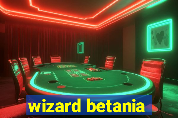 wizard betania