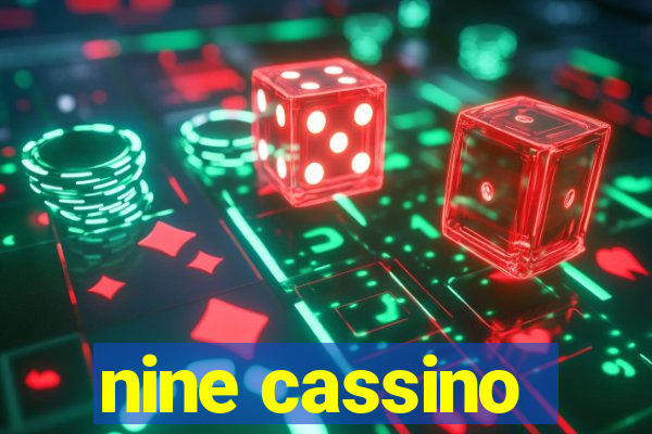 nine cassino