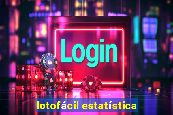 lotofácil estatística