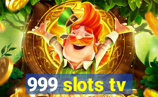 999 slots tv