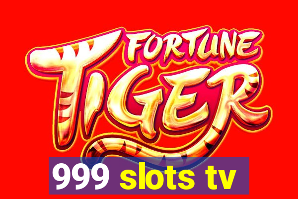 999 slots tv