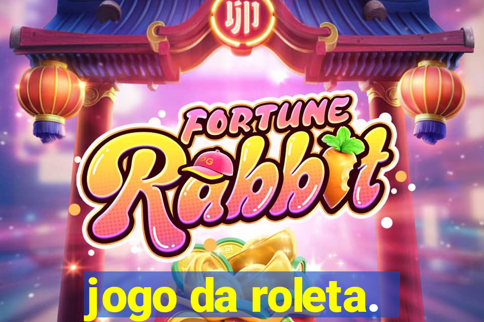 jogo da roleta.