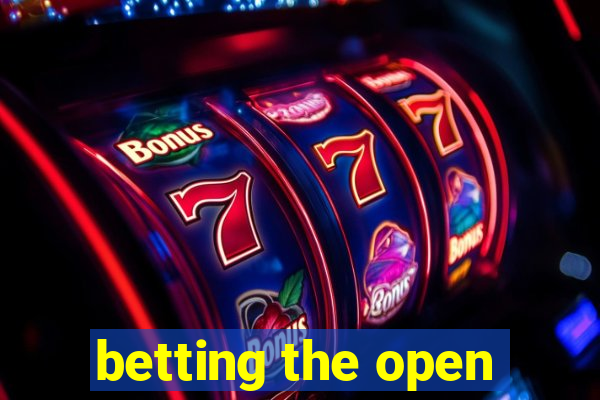 betting the open