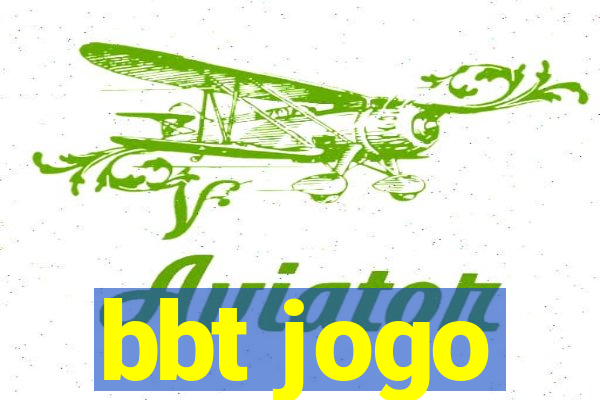 bbt jogo