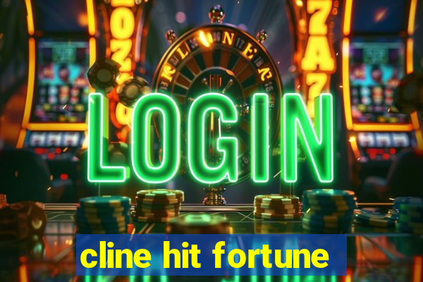 cline hit fortune