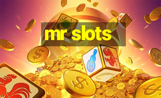 mr slots