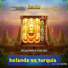 holanda vs turquia