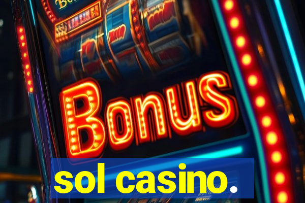 sol casino.