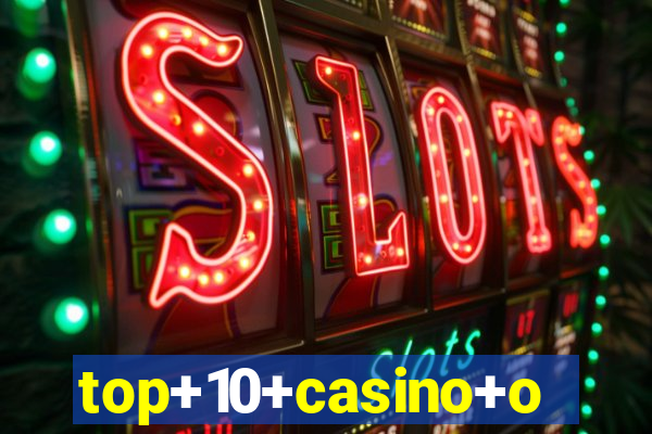 top+10+casino+online