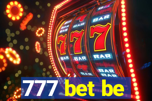 777 bet be