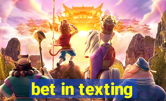 bet in texting