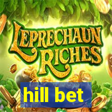 hill bet