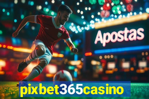 pixbet365casino