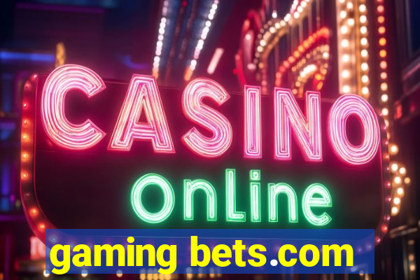 gaming bets.com