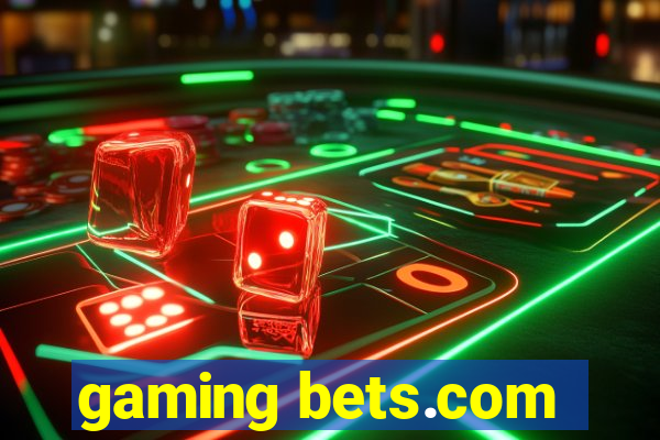 gaming bets.com