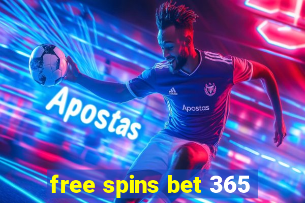 free spins bet 365