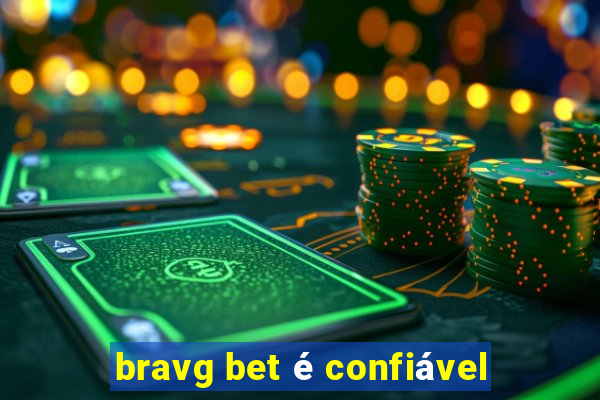 bravg bet é confiável