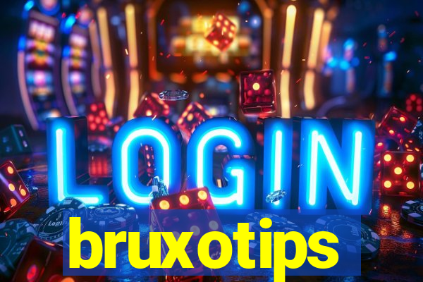 bruxotips