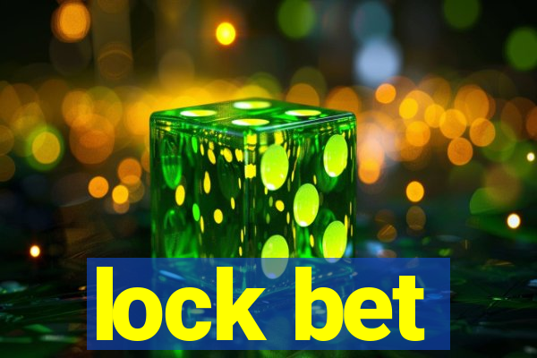 lock bet