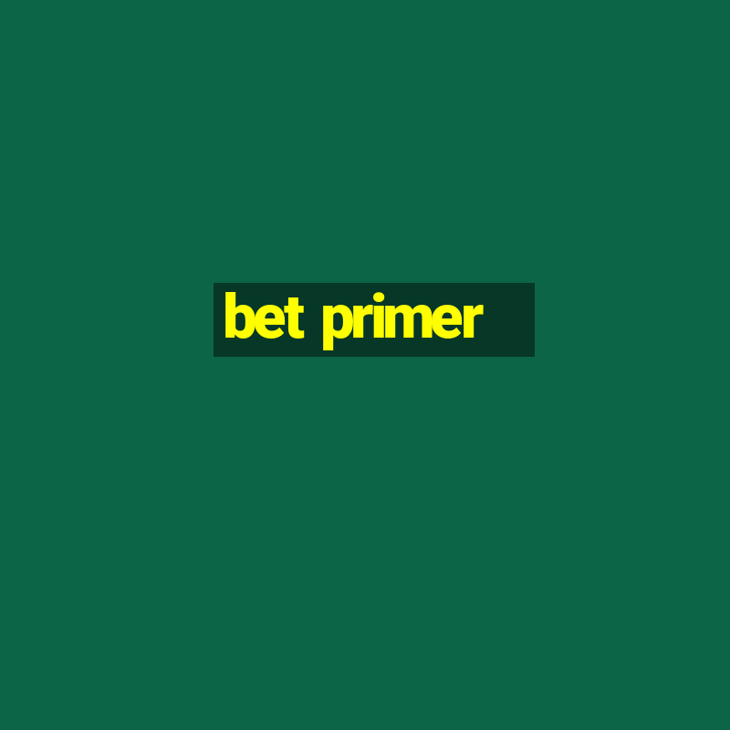 bet primer