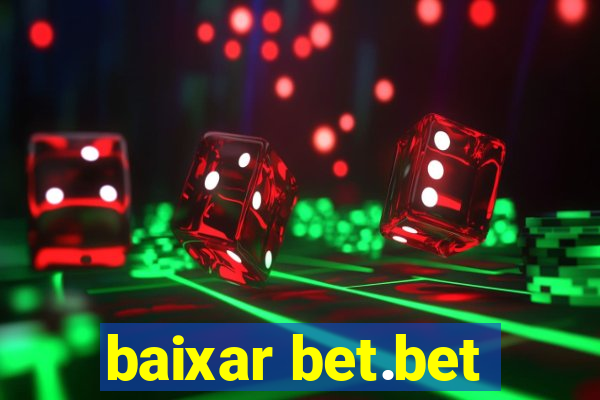 baixar bet.bet