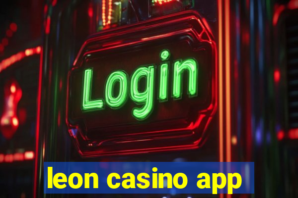 leon casino app