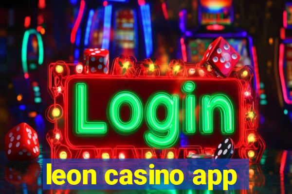 leon casino app