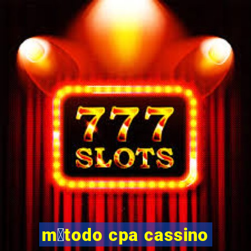 m茅todo cpa cassino