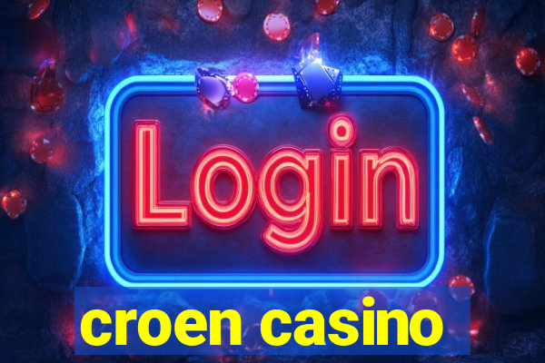 croen casino